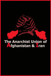 The Anarchist Union Of Afganistan & Iran – United Front