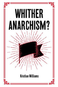 Review : Whither Anarchism?