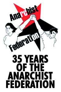 35 years of the Anarchist Federation | Historical