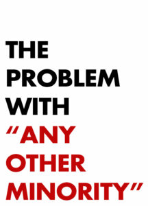 The trouble with “any other minority” | Opinion