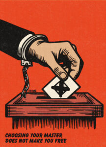 Be Brave. Don’t Vote. Revolt | Opinion