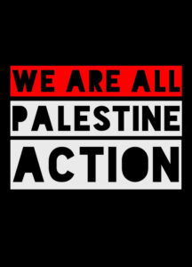 We Support Palestine Action | Editorial