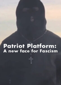 Patriot Platform: A new face for Fascism